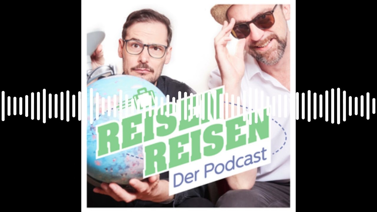 Der Jahresrückblick, Teil 1 | Reisen Reisen - Der Podcast mit Jochen Schliemann und Michael Dietz