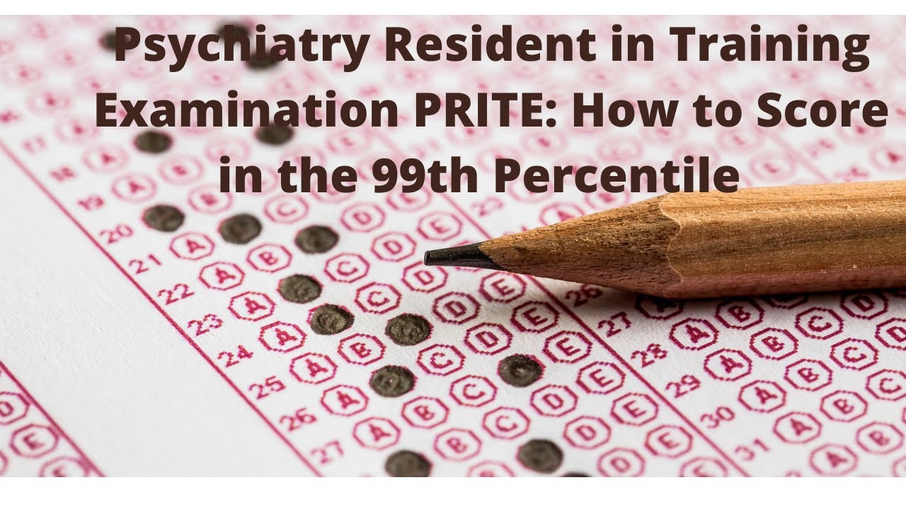 How to Score in the 99th Percentile on PRITE