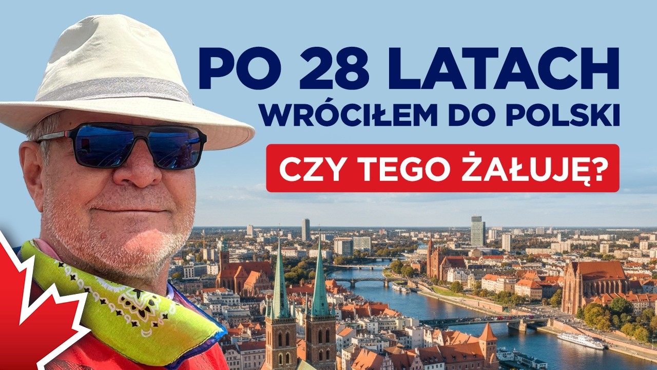 Po 28 latach wróciłem do Polski. Czy tego żałuję?