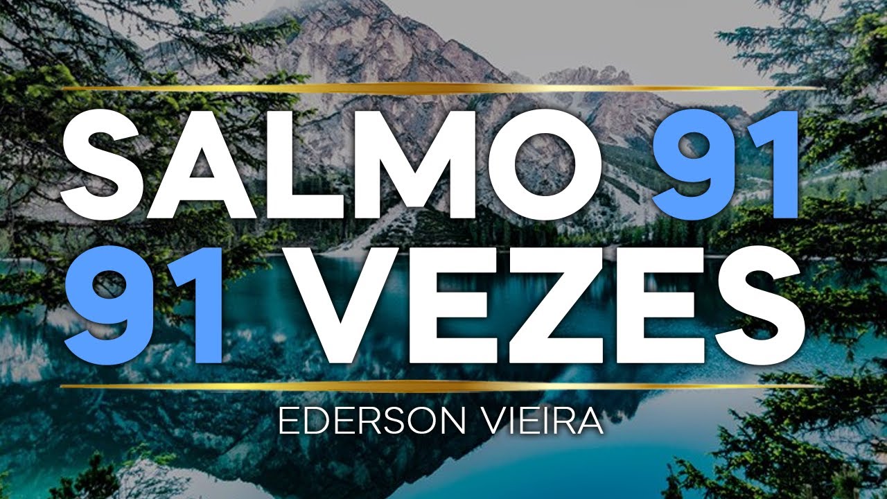 SALMO 91 91 VEZES 🙏🏻