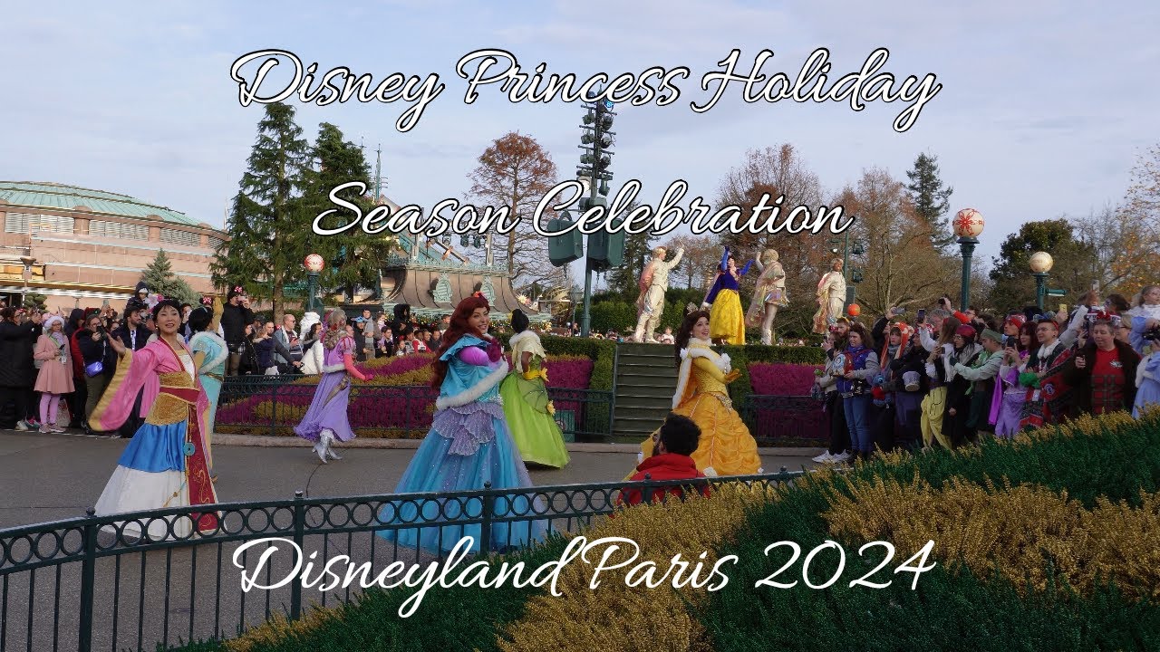 Disney Princess Holiday Season Celebration 4K - Disneyland Paris
