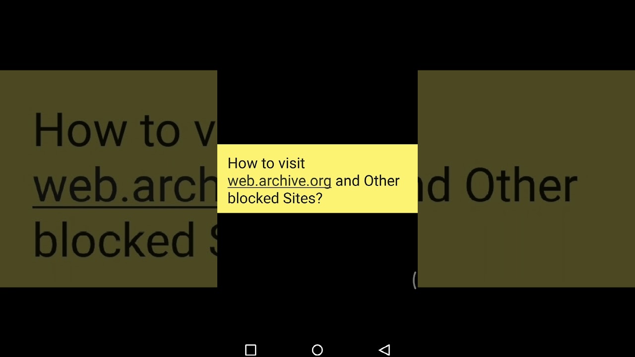How to visit web.archive.org and Other blocked Sites? যে কোন ব্লক বা বন্ধ সাইটে কিভাবে প্রবেশ করবেন?
