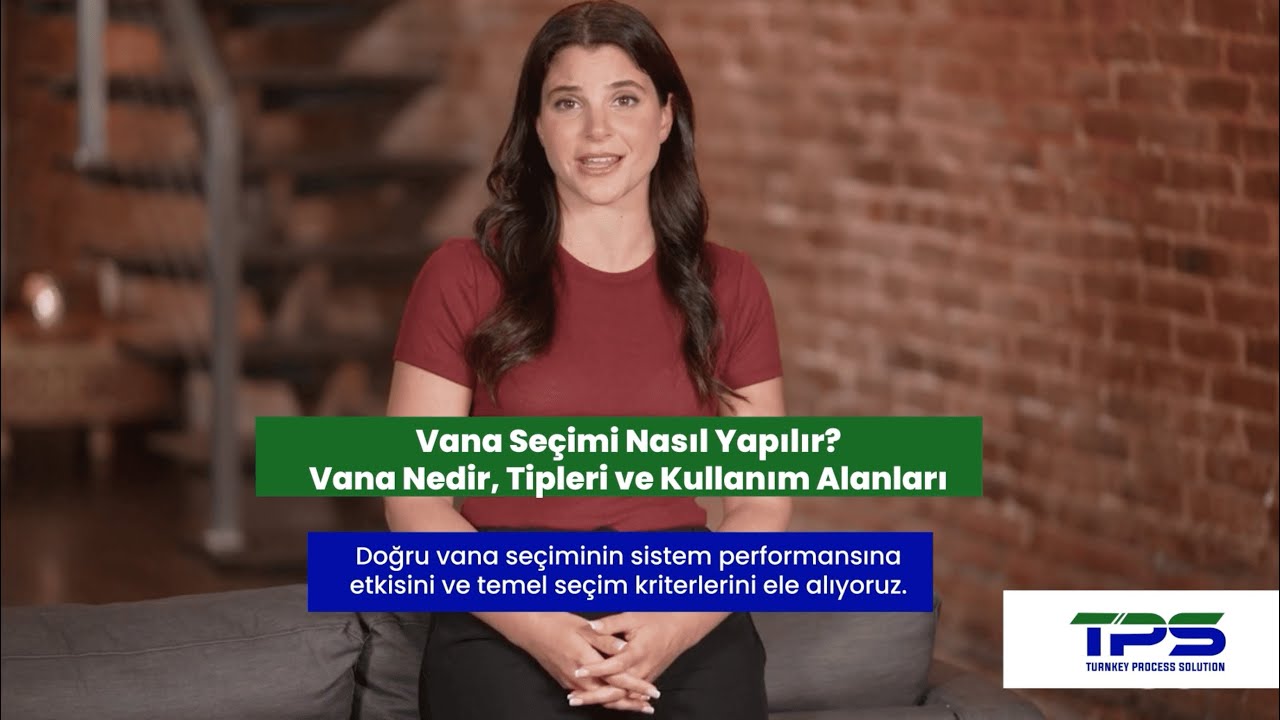 Vana Seçimi Nasıl Yapılır? Vana Nedir, Tipleri ve Kullanım Alanları