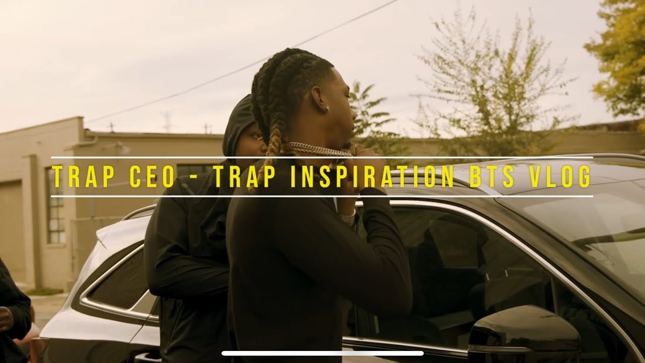 Trap CEO - BTS of trap inspiration videoshoot 