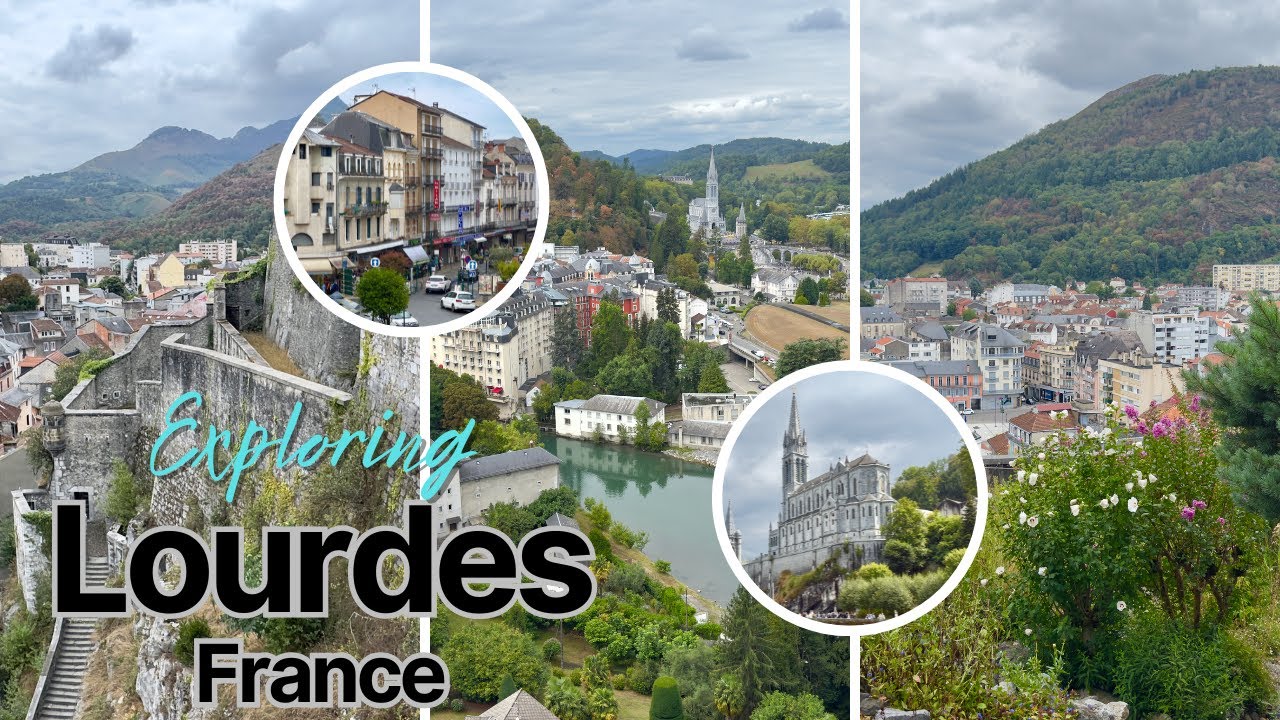 Exploring France: Lourdes and UNESCO World Heritage Sites | Vacation Planning