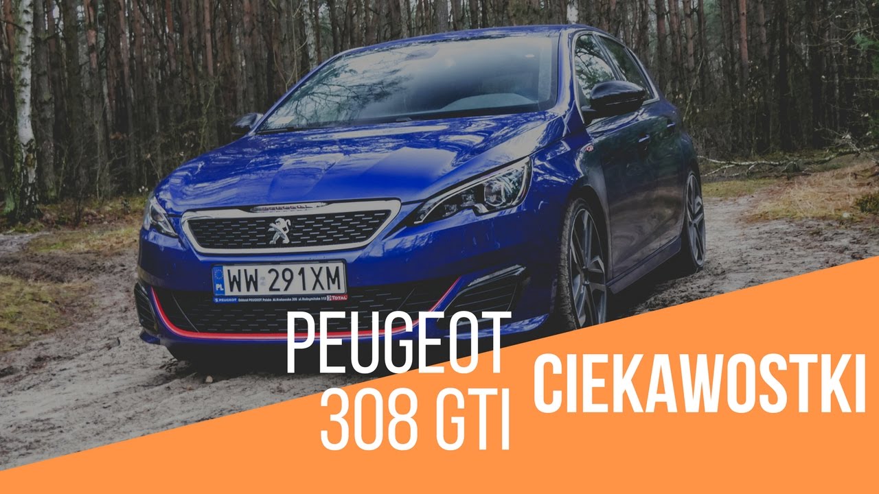 5 rzeczy, kt&oacute;re musisz wiedzieć o: Peugeot 308 GTi | 4K