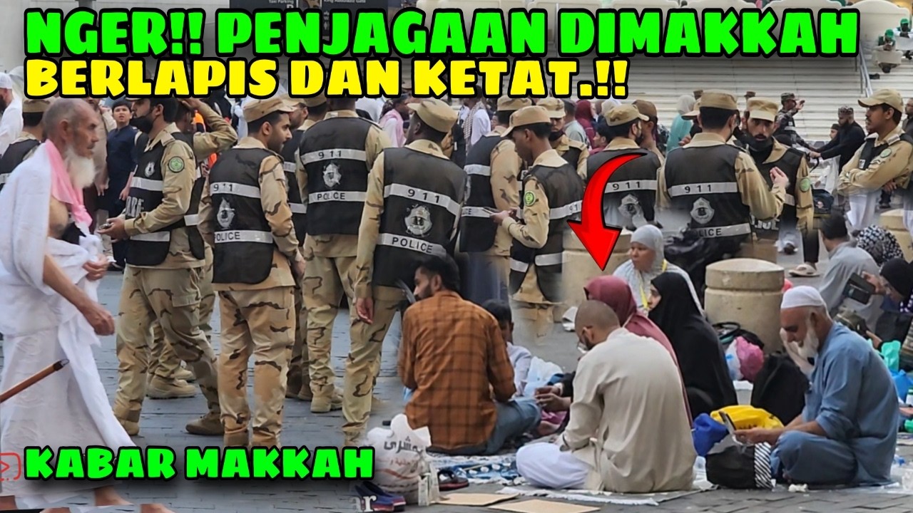 NGER!! PENJAGAAN BERLAPIS DAN SUPER KETAT DILAKUKAN DI MASJIDIL HARAM SELAMA BULAN RAMADHAN