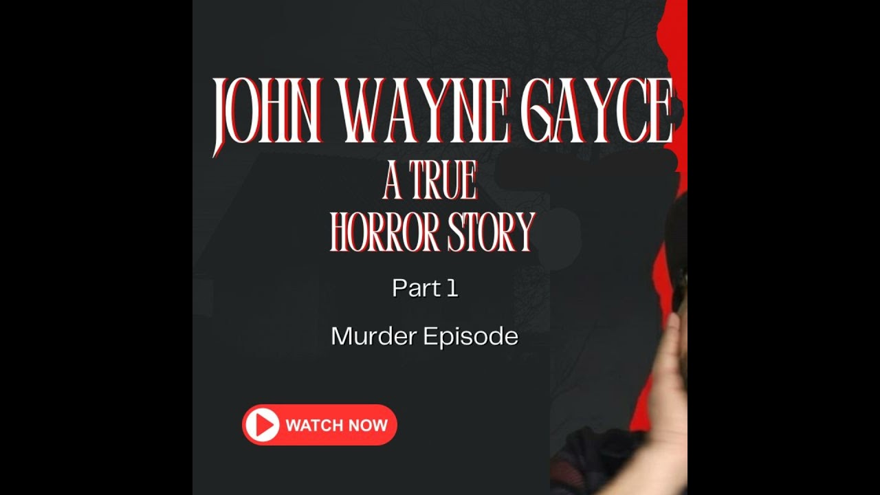John Wayne Gacy: A True Horror Story pt. 1 Murder