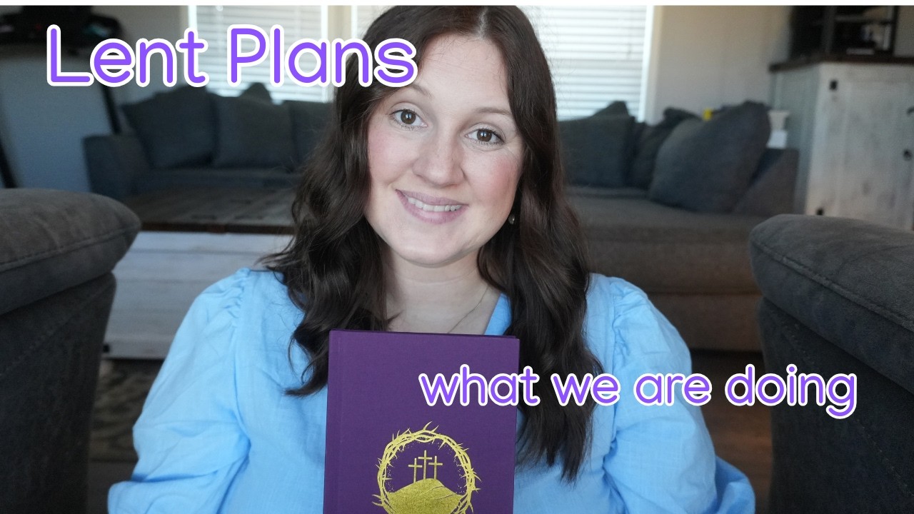 Preparing for Lent | Lent Plans 2026