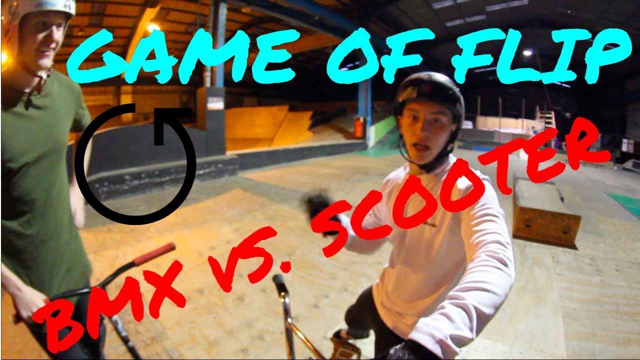 BMX VS. SCOOTER GAME OF FLIP!!! | James Potts Vs. Kieran Reilly