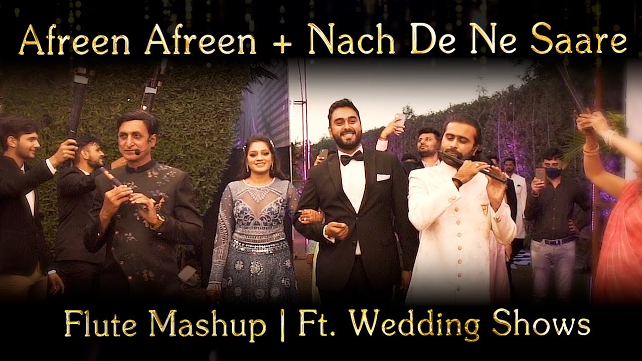 Afreen Afreen + Nachde ne Saare | Flute Mashup | Ft.Wedding shows | Divine Flute