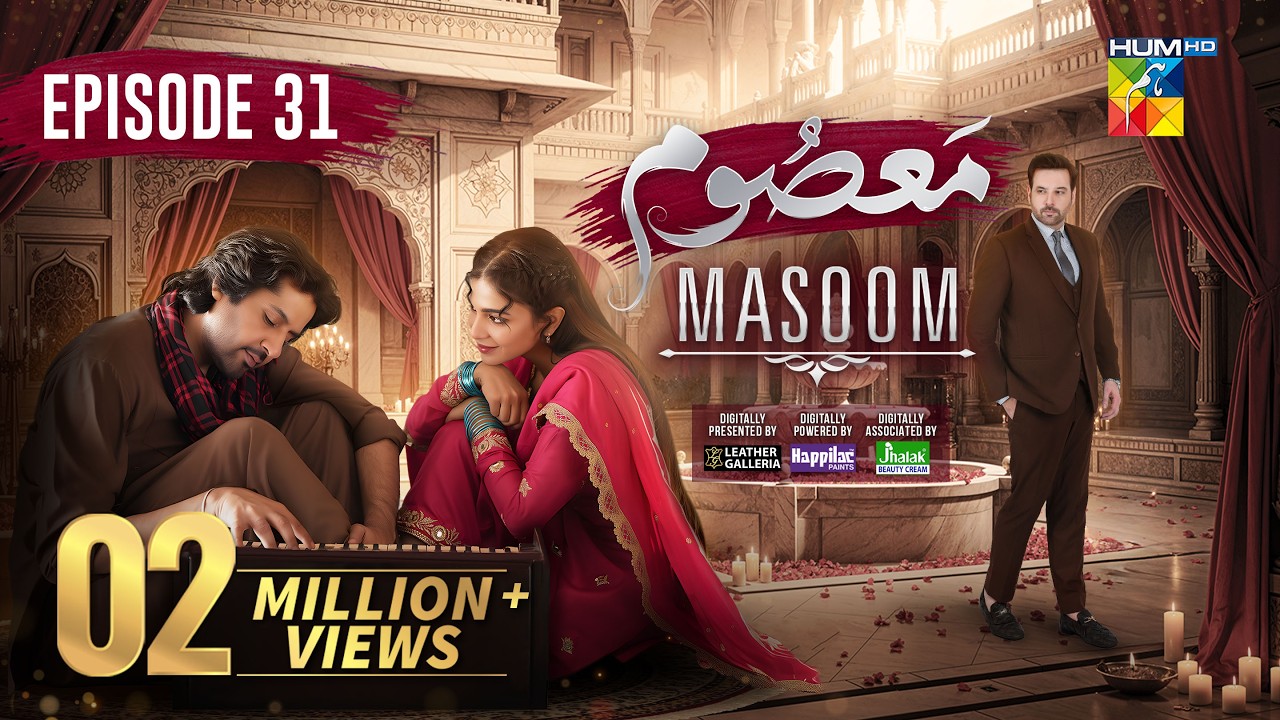 Masoom Episode 31 [ENG SUB] - 21 Feb 2026 - [ Imran Ashraf - Sonya Hussayn & Sidra Niazi ] - HUM TV