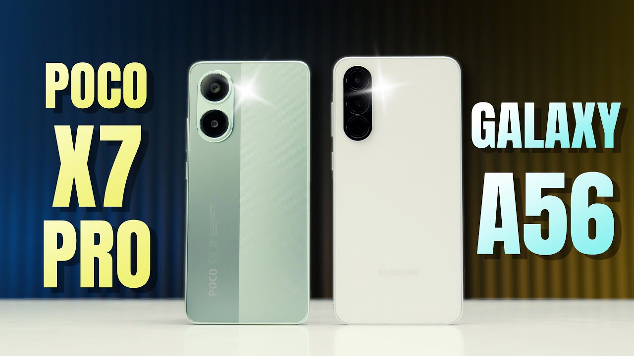 So Sánh POCO X7 Pro và Galaxy A56 5G - Samsung Lật Kèo Xiaomi?