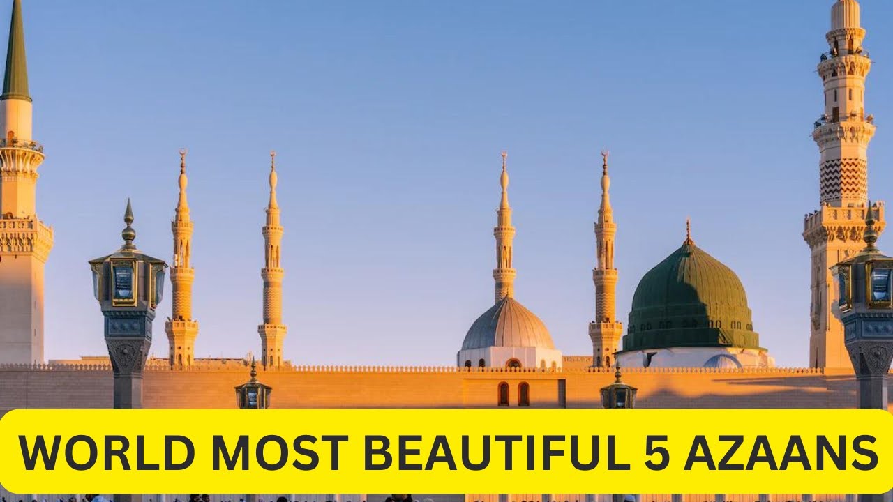 AZAN ❤️ 5 Times ❤️ World most beautiful 5 times Azaan ❤️