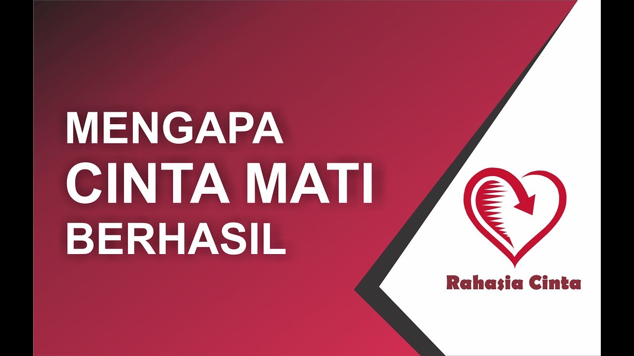 Teknik CINTA MATI Part 1 | Mengapa Cinta Mati Berhasil