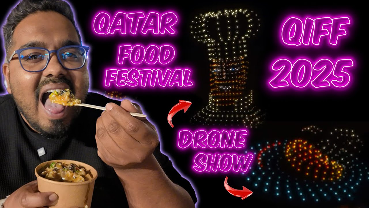 QIFF 2025 | Qatar International Food Festival | Full Experience 