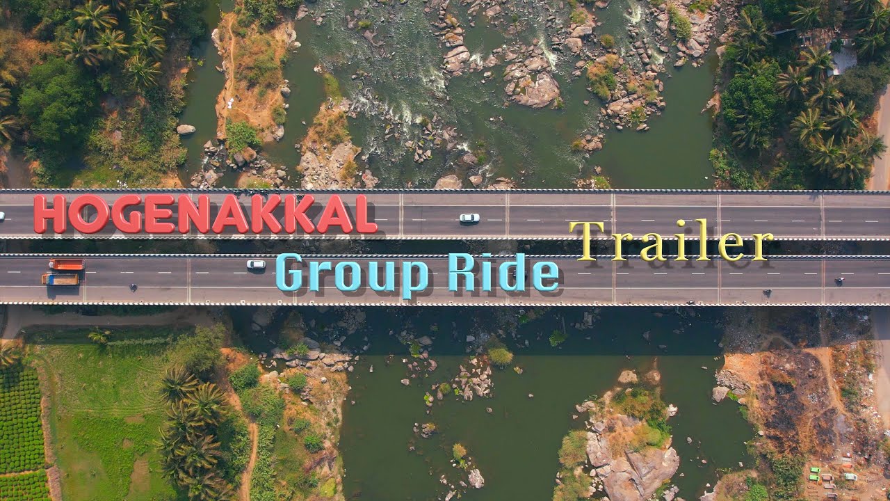 Hogenakkal - Debbaguli Group Ride with Subscribers | Trailer