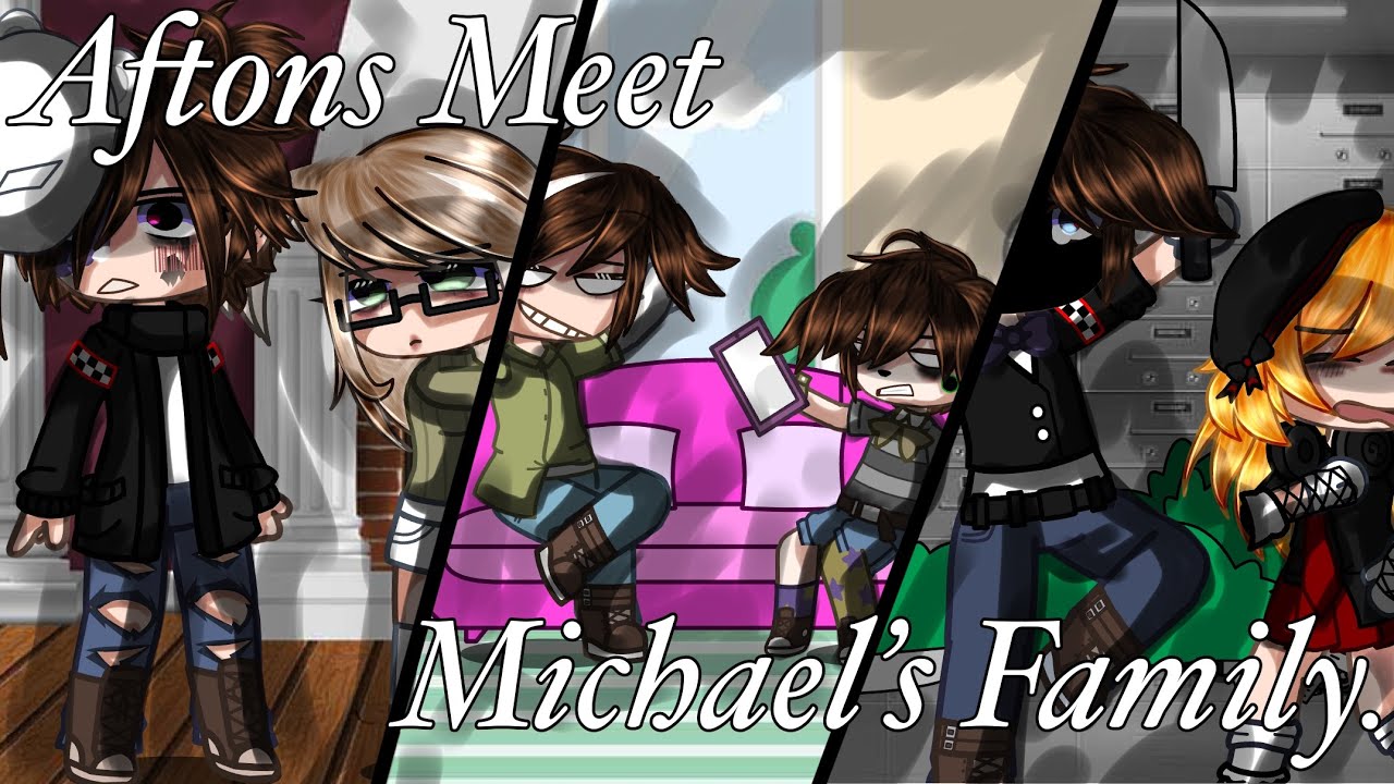 Aftons Meet Michael’s Family / Remake