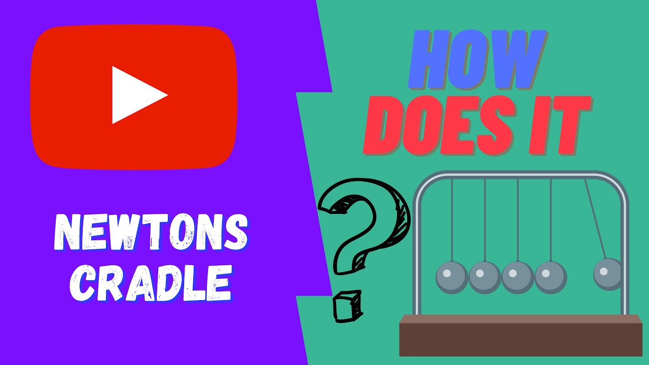 How Does A NEWTONS CRADLE Work