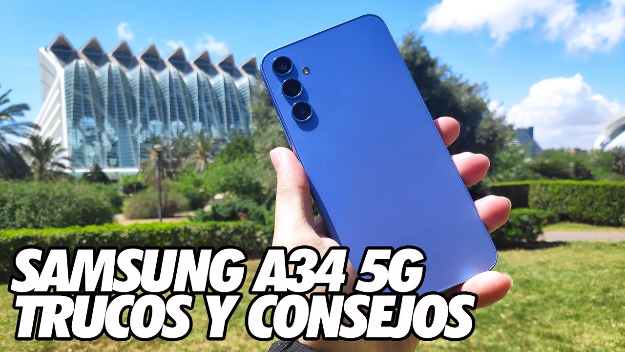 Como Sacar Maximo Partido al Samsung A34 5G - Trucos y Consejos