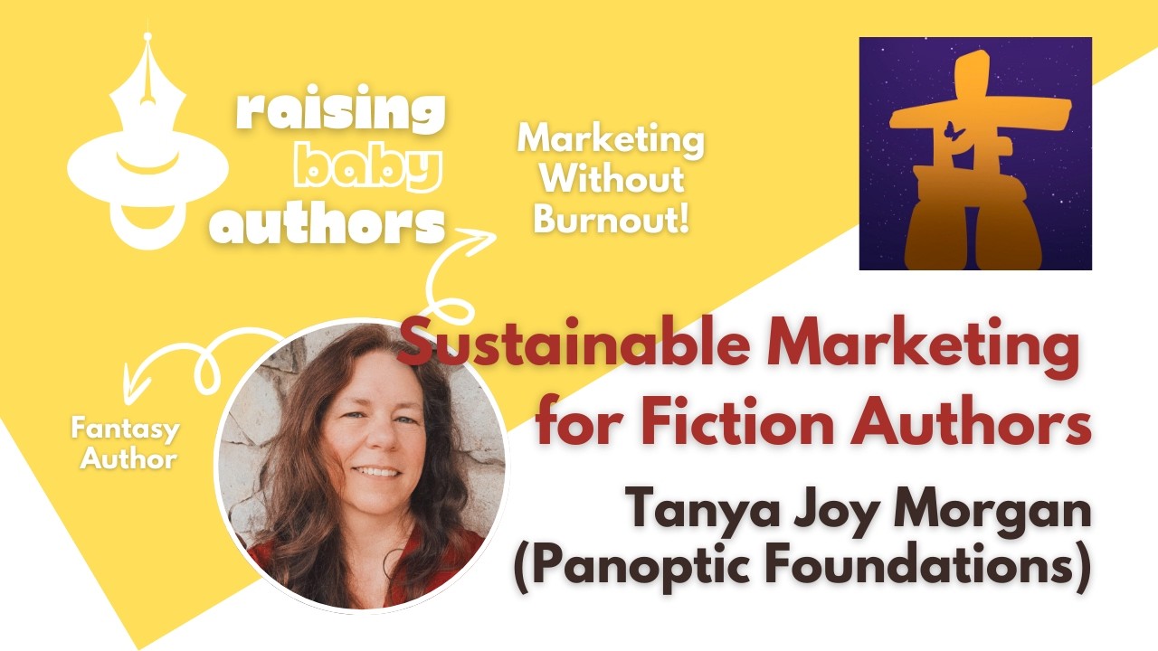 Ep 27: Sustainable Marketing for Fiction Authors | Tanya Joy Morgan