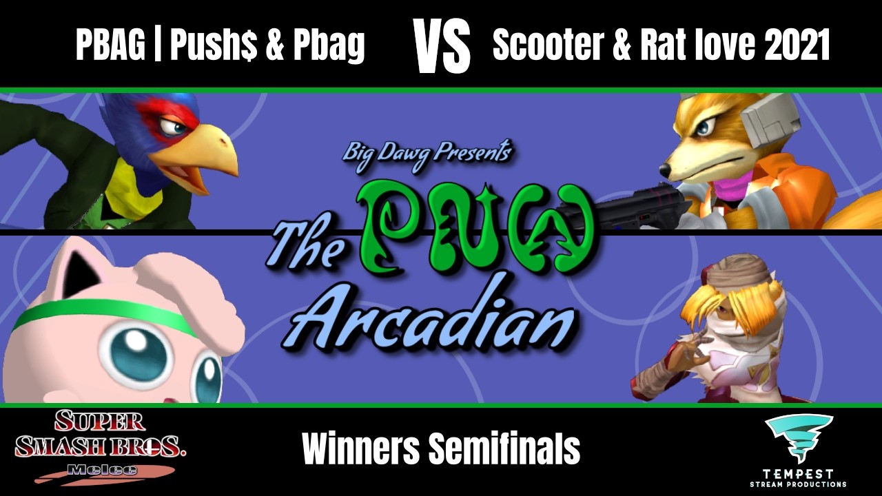 Push$ & Pbag vs Scooter & Rat love 2021 - Melee Doubles Winners Semifinals - PNW Melee Arcadian 2026