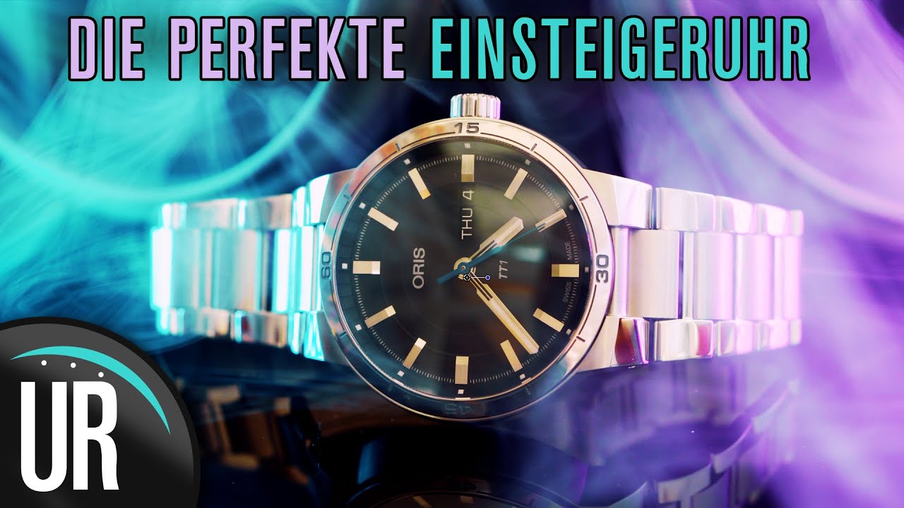 Ihr sucht eine PERFEKTE EINSTEIGERUHR? ORIS TT1 FÜR 850€ 💰|Test|Review|Deutsch