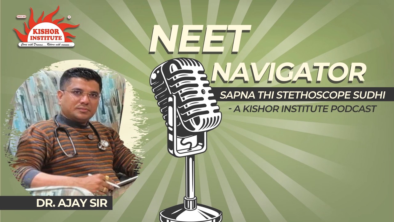 A Kishor Institute Full Podcast by Dr. Ajay Sir