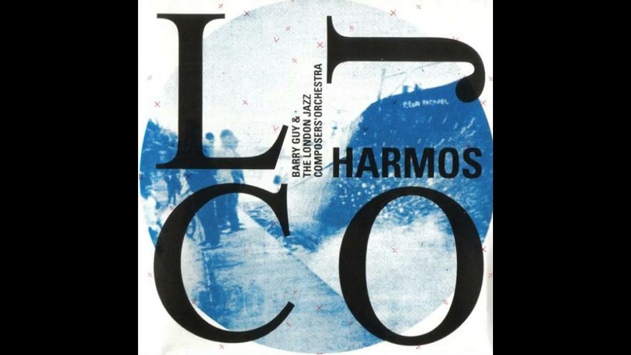 Barry Guy & London Jazz Composers' Orchestra - Harmos
