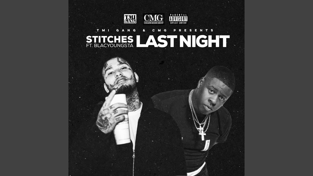 Last Night (feat. Blac Youngsta)