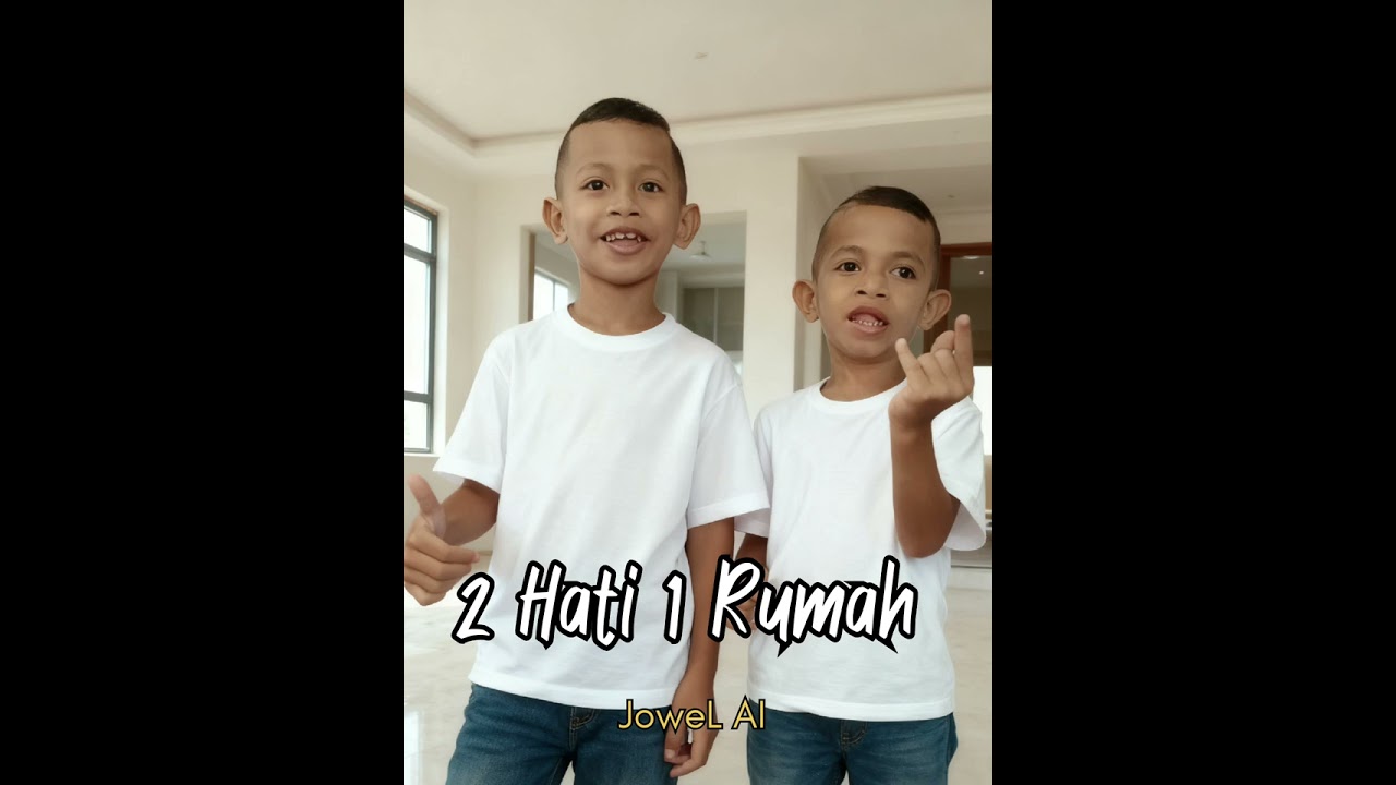 Dua Hati Satu Rumah _ JoweL AI