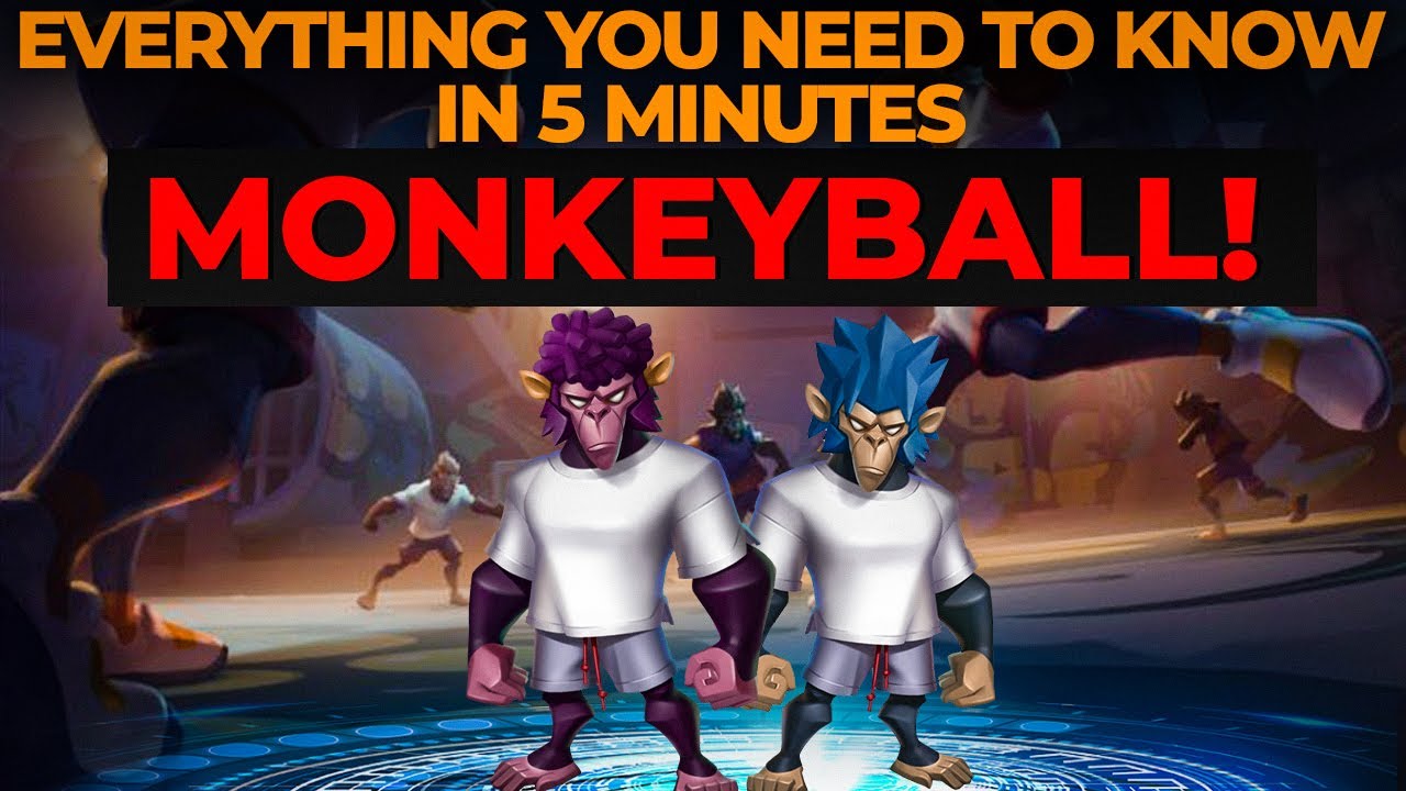 Everything To Know About NFT Game Monkey Ball - MONKEY BALL SO FAR...