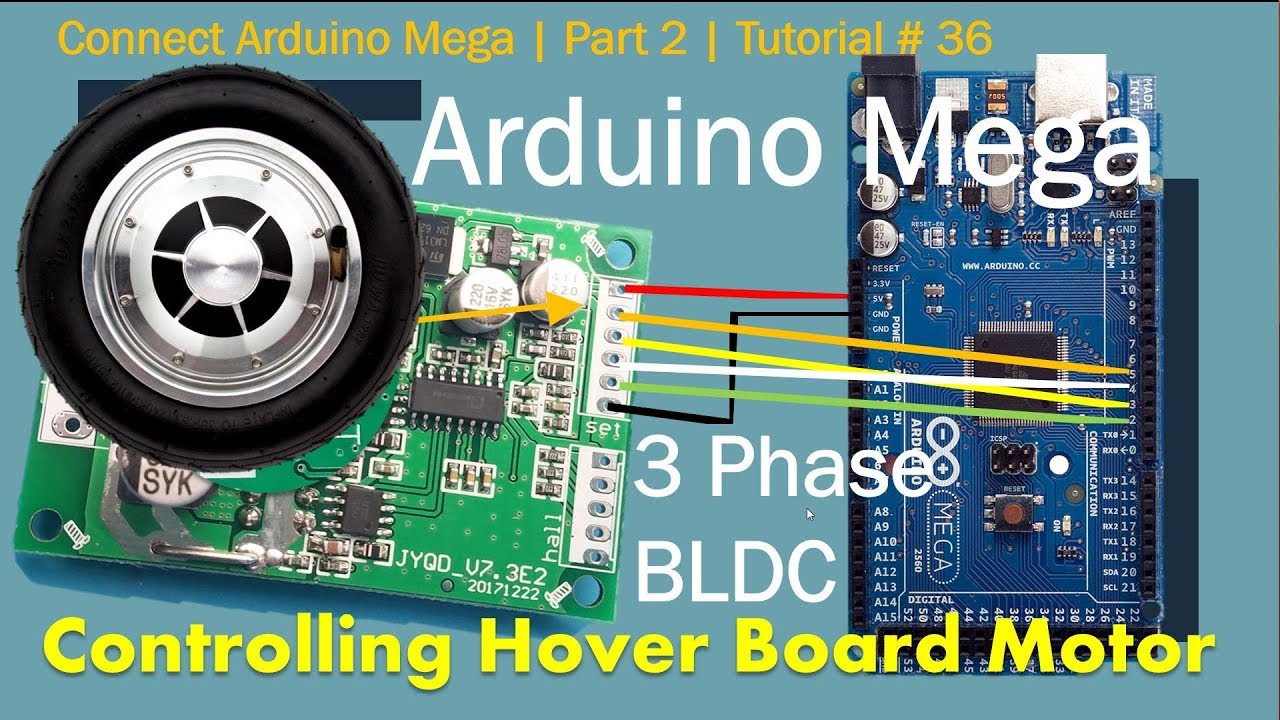 BLDC Hover Board Motor Controller | Arduino Mega | Part 2 | Tutorial # 36