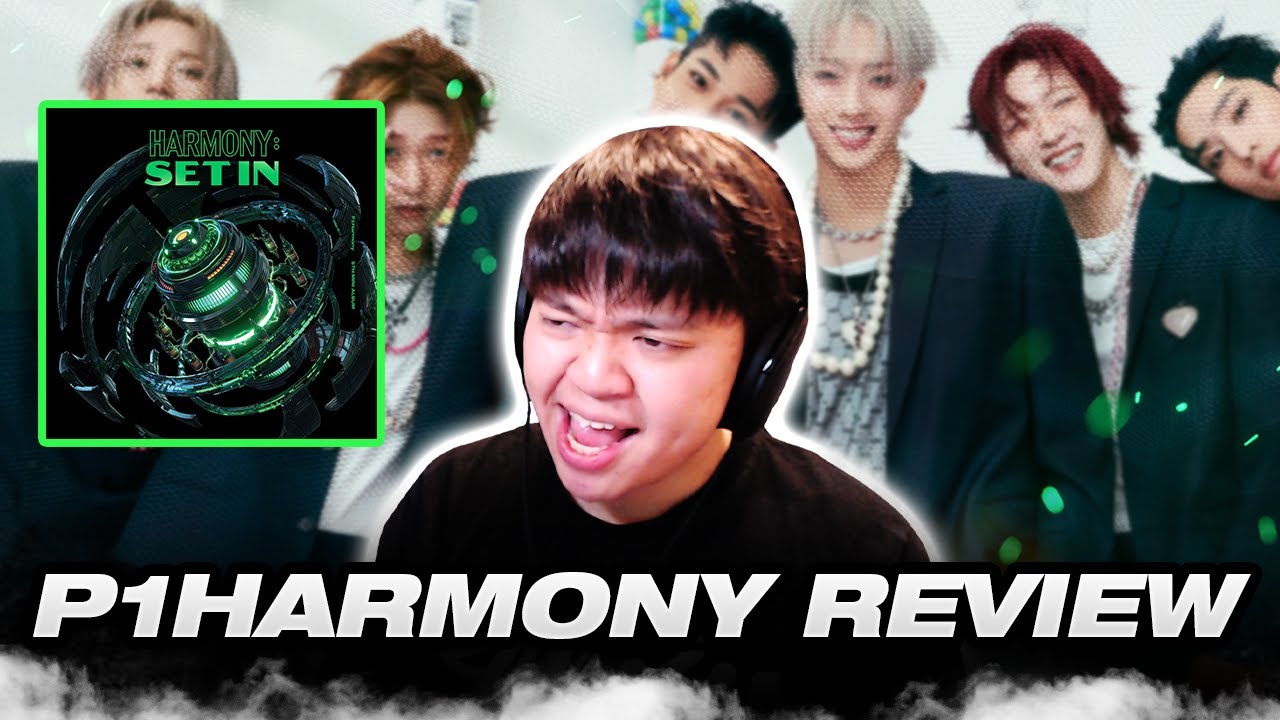 P1Harmony (피원하모니) - 'HARMONY : SET IN' THE 5TH MINI ALBUM | First Listen [NO SKIPS AGAIN!]