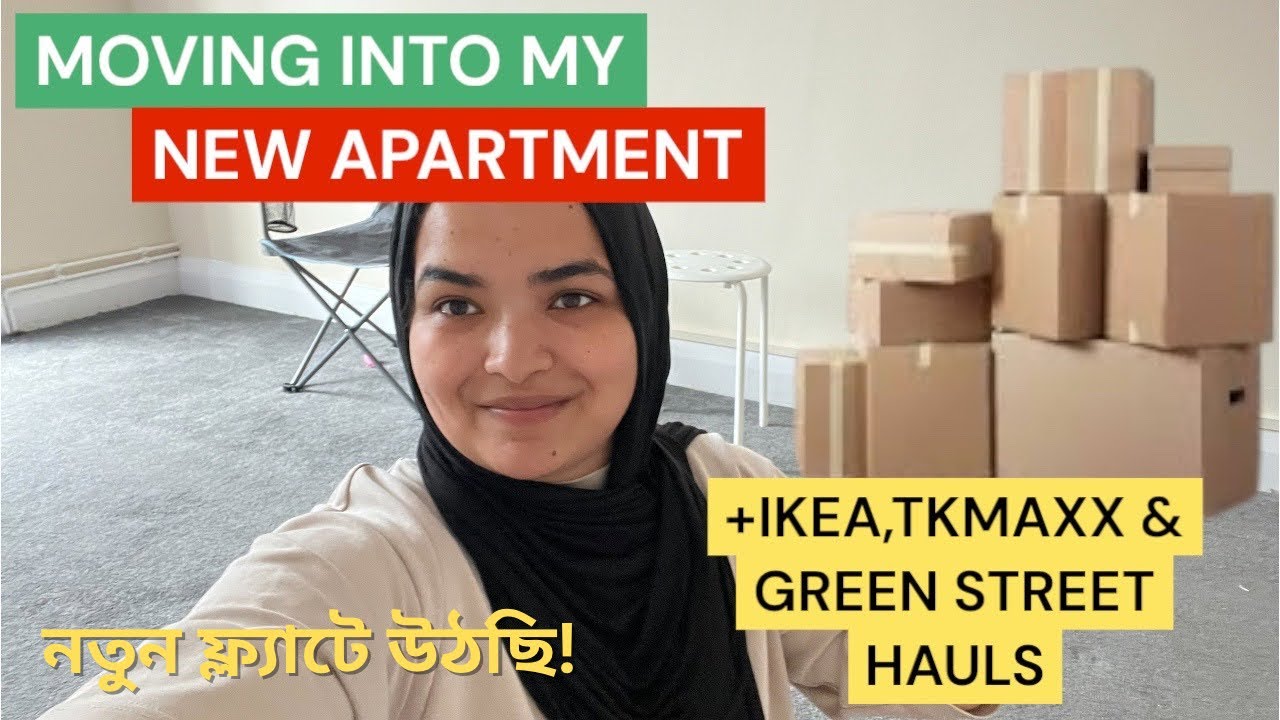 Moving into My New Apartment 🇬🇧🇧🇩 | Week 1 | IKEA, TK Maxx & Green Street Hauls! #sylhetivlog 