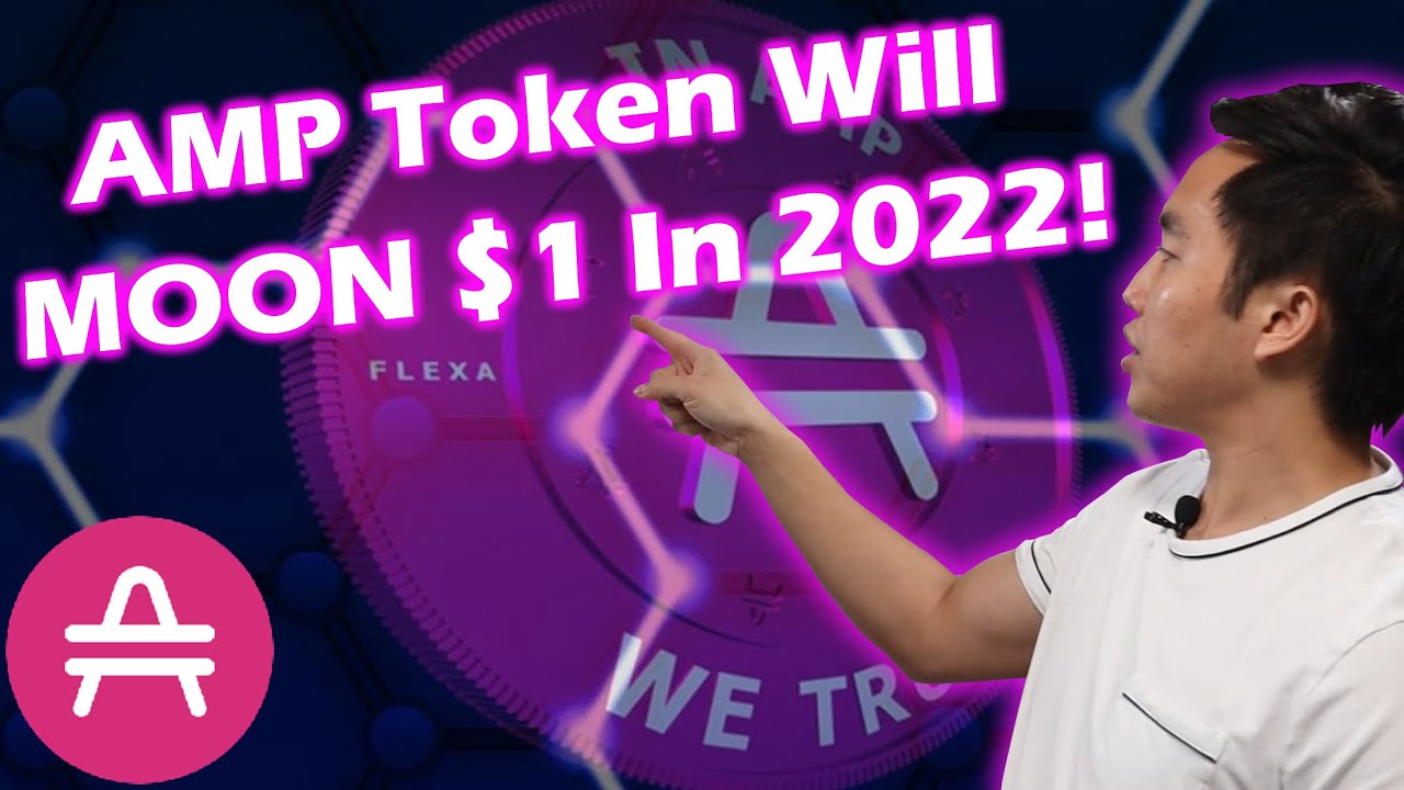 AMP Token $1 In 2022! 5 Reasons Why! | Crypto Investing | Ep. 31