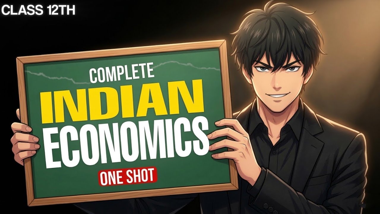 Indian Economic Development Class 12 COMPLETE Syllabus One Shot  | Full Revision | CBSE Boards 2026