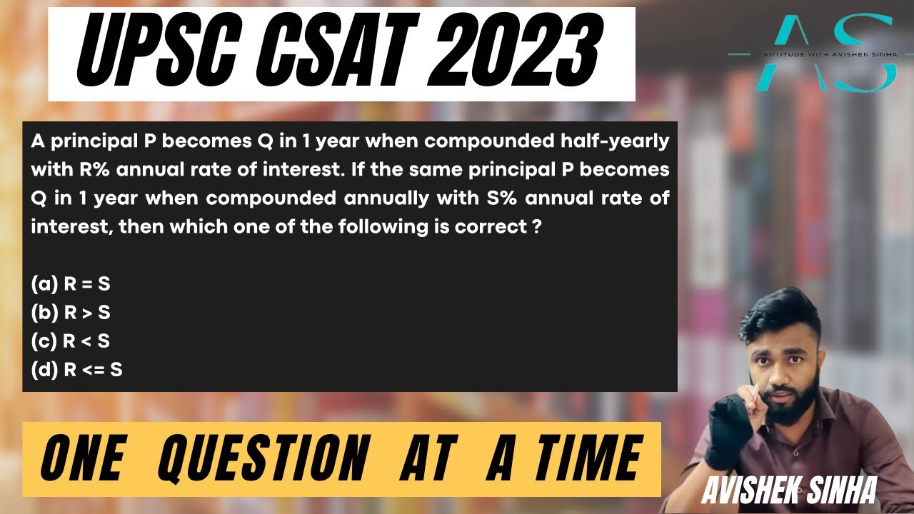 A Principal P becomes Q&hellip; | UPSC | CSAT 2023 | Avishek Sinha | Aptitude With Avishek Sinha |