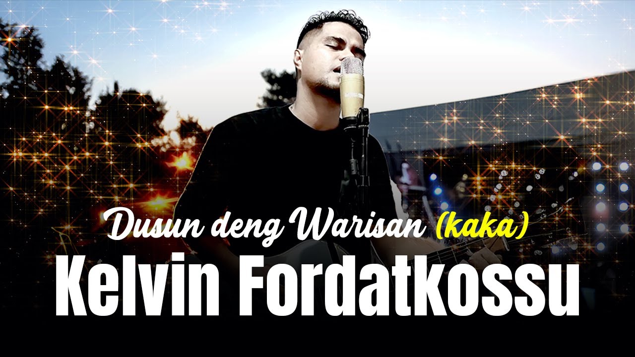 Kelvin Fordatkossu - DUSUN DENG WARISAN (Official Music Video)