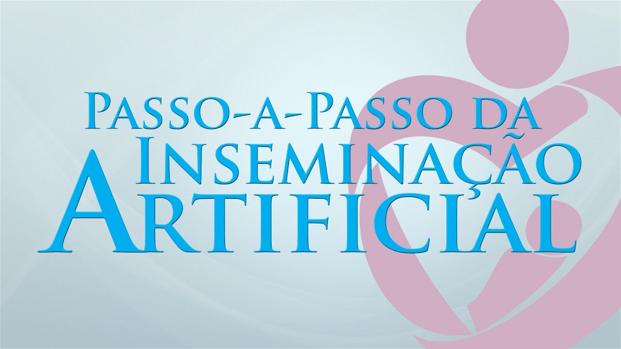 Inseminação Artificial - Dr. Giuliano Bedoschi