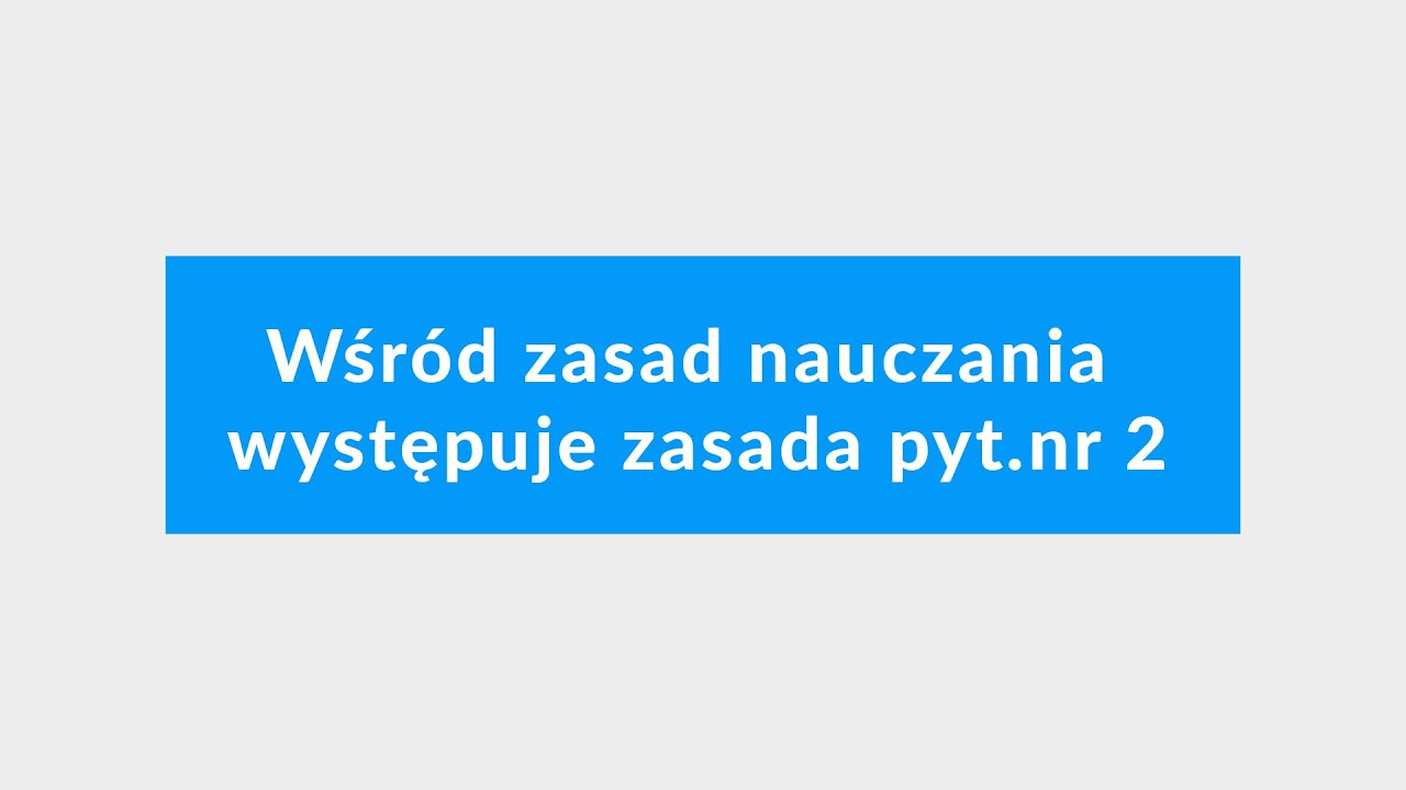 #4 Wśród zasad nauczania występuje zasada ? pytanie 2. Testy dla instruktorów nauki jazdy