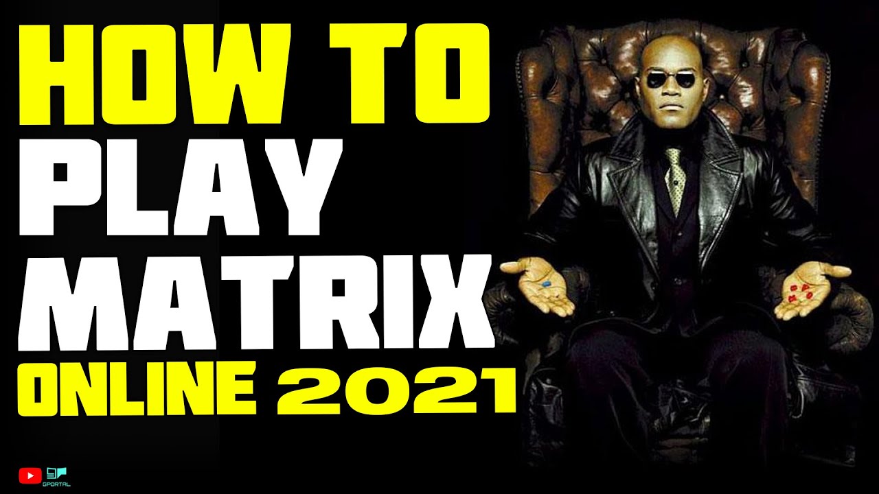 How to play the matrix online 2021