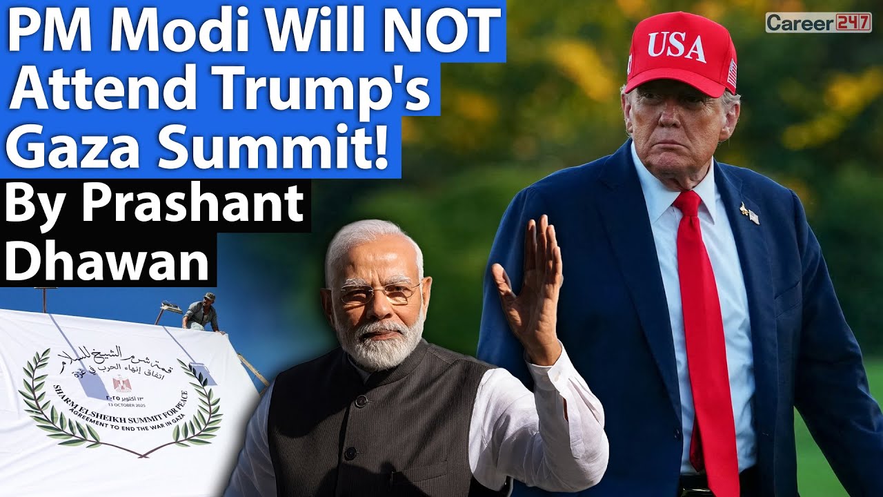 PM MODI will not attend Trump's GAZA SUMMIT | What is&nbsp;the&nbsp;reason?? | By Prashant Dhawan | Career247