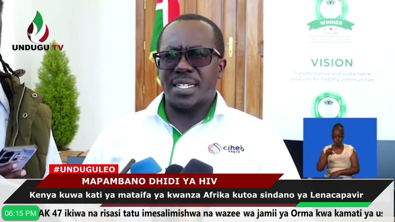 Kenya kuwa kati ya mataifa ya kwanza Afrika kutoa sindano ya Lenacapavir