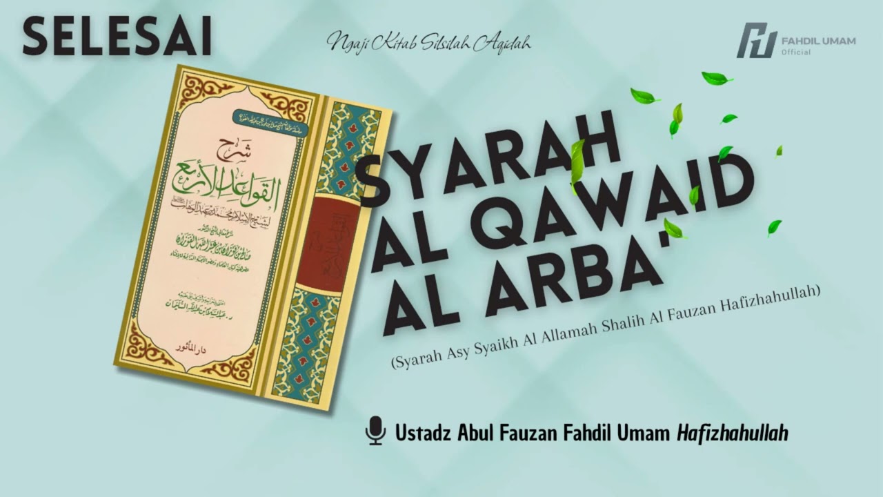 7. Syarah Al Qawaidul Arba Syaikh Al Fauzan SELESAI