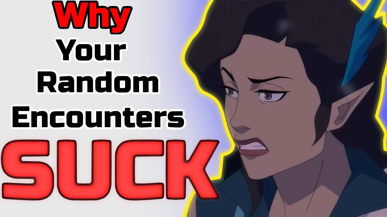 You're Doing Random Encounters Wrong in D&D 5e