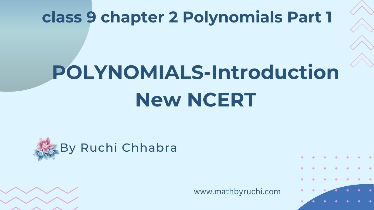 Polynomials Introduction| Class 9 Ch 2| New NCERT| Maths|Ch 2 Polynomials Introduction|Ruchi Chhabra