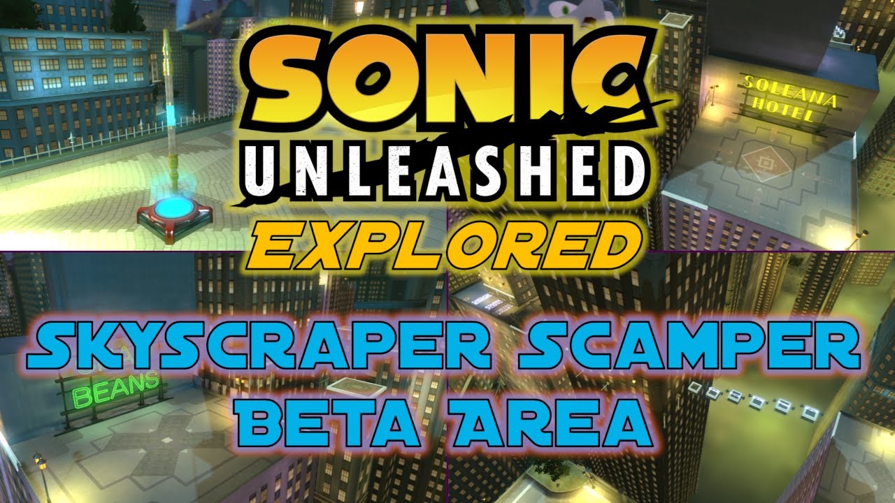 Sonic Unleashed HD Explored - Skyscraper Scamper Beta Area