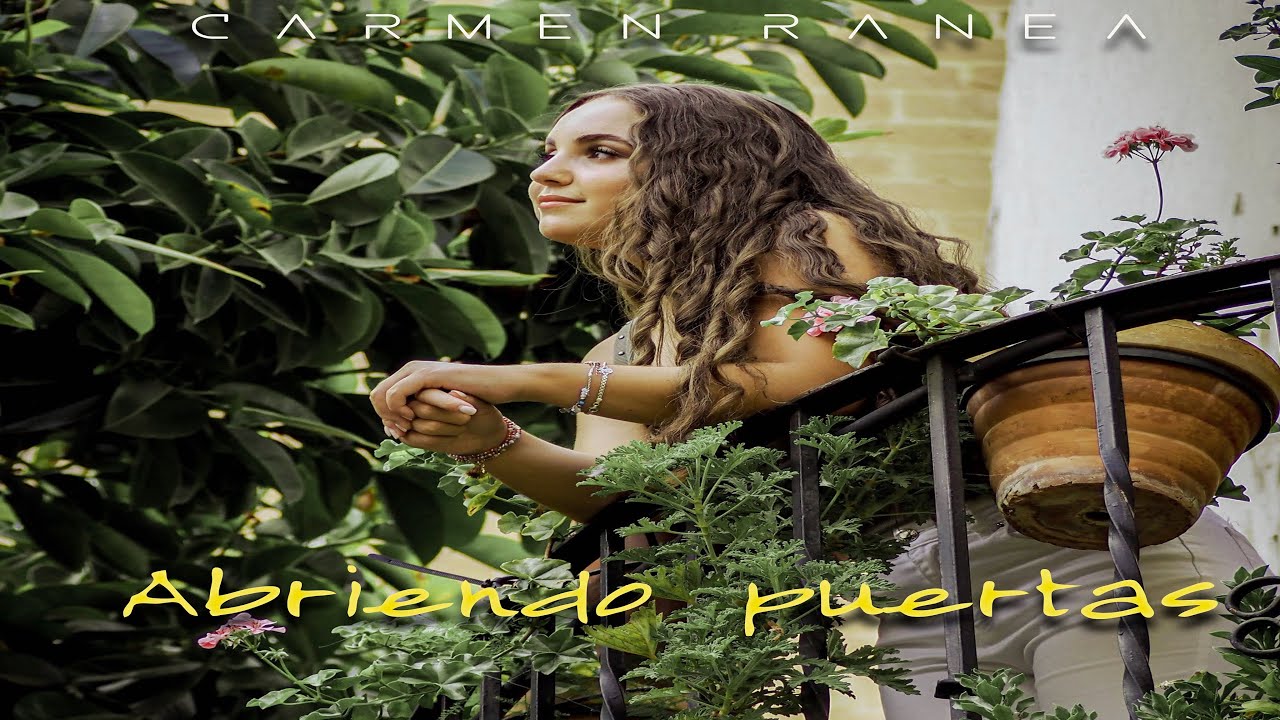 Carmen Ranea - Abriendo Puertas (Vídeo Oficial)