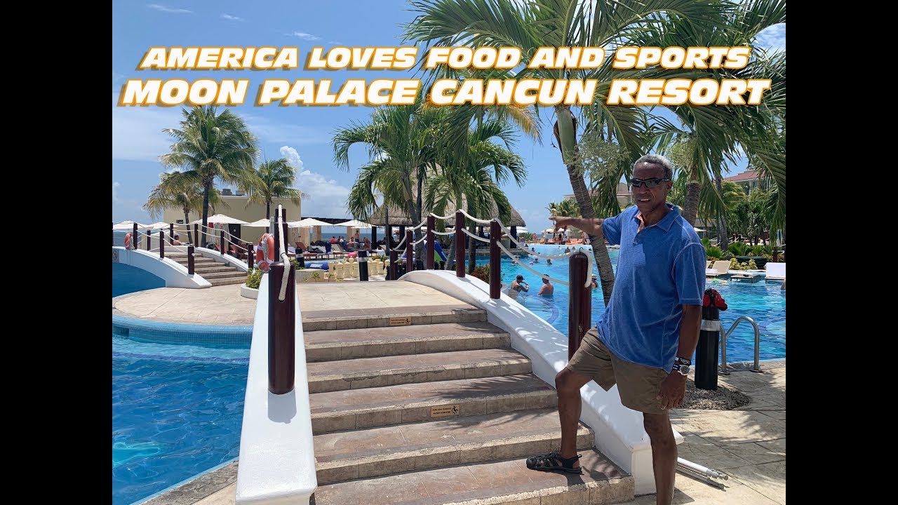 S2 Ep:11 Moon Palace Resort (Cancun) | America Loves Food and Sports